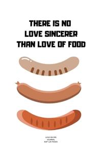 There Is No Love Sincerer But Food