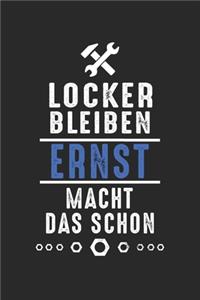 Locker bleiben Ernst macht das schon