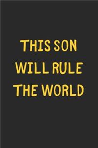 This Son Will Rule The World