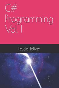 C# Programming Vol I