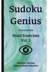 Sudoku Genius Mind Exercises Volume 1: Morenci, Arizona State of Mind Collection