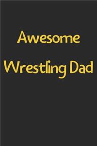 Awesome Wrestling Dad