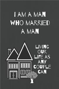 I Am A Man Who Married A Man