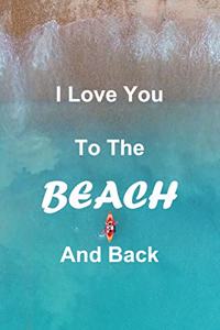 I Love You To The Beach and Back