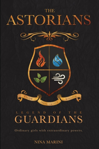 Legend Of The Guardians (The Astorians Book 1)