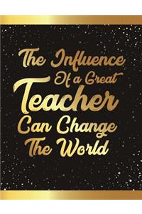 The Influence of a Great Teacher Can Change the World