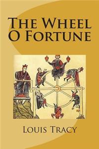 The Wheel O Fortune