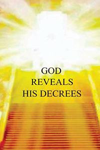 God Reveals His Decrees