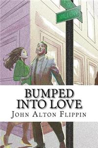 Bumped Into Love