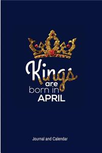 Kings Are Born In April