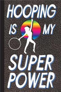 Hooping Is My Superpower