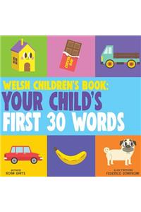 Welsh Children's Book: Your Child's First 30 Words