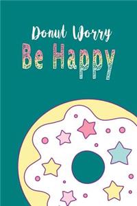 Donut Worry Be happy