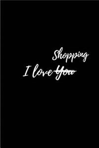 I Love you Shopping - My Shopping List Journal