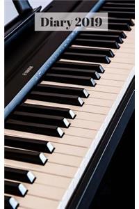 Diary 2019: The Piano, 5 X 8 372 Paged Diary/Planner, Day/Times/Notes on Every Page