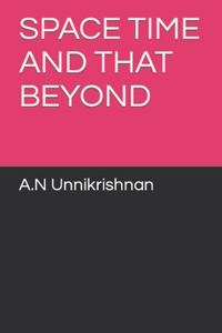 Spacetime and That Beyond