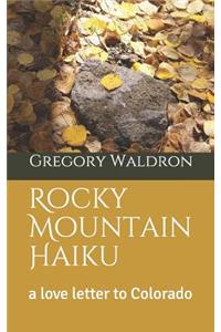 Rocky Mountain Haiku