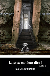 Laissez-moi leur dire !