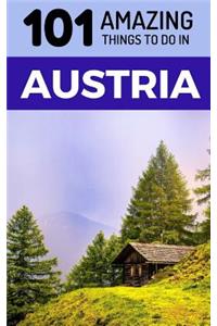 101 Amazing Things to Do in Austria