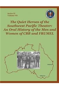 Quiet Heroes of the Southwest Pacific Theater