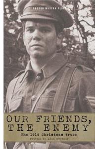 Our Friends, the Enemy