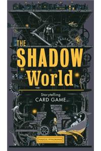 The Shadow World