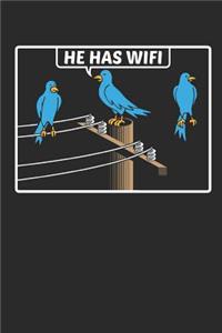 He Has Wifi
