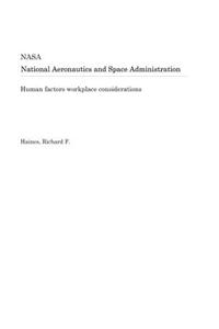 Human Factors Workplace Considerations