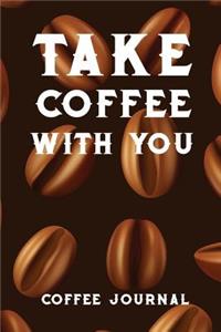 Take Coffee with You