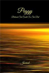 Peggy Believed She Could So She Did