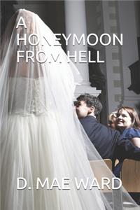 Honeymoon from Hell