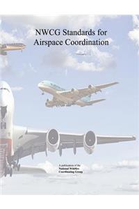 Nwcg Standards for Airspace Coordination