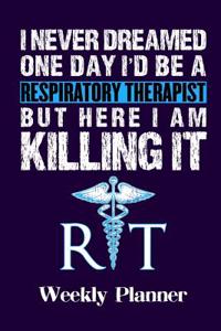 I Never Dreamed One Day I'd Be a Respiratory Therapist But Here I Am Killing It