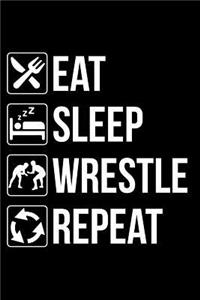 Eat Sleep Wrestle Repeat