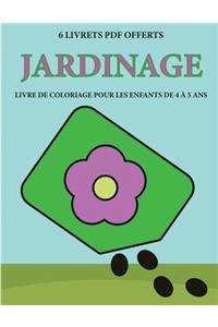 Livre de coloriage pour les enfants de 4 à 5 ans (Jardinage)