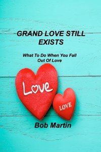 Grand Love Still Exists