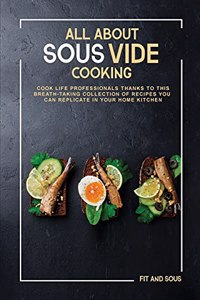 All About Sous-Vide Cooking