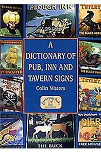 A Dictionary of Pub, Inn & Tavern Signs