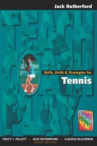 Skills, Drills & Strategies for Tennis