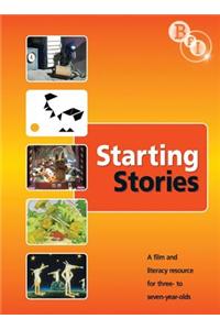 Starting Stories a Film and Litearcy Resource for 3-7 Year