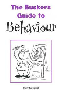 Busker's Guide to Behaviour