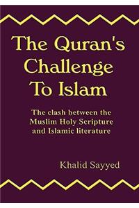THE Qur'an's Challenge to Islam