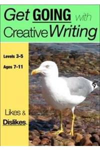Likes and Dislikes (Get Going With Creative Writing)