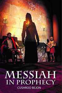 The Messiah in Prophecy