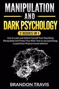 Manipulation and Dark Psychology 2 Books in 1