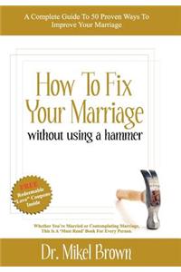 How to Fix Your Marriage