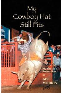 My Cowboy Hat Still Fits