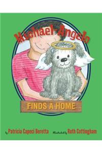 Michael-Angelo Finds a Home