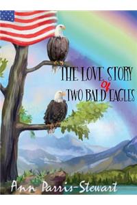 The Love Story of Two Bald Eagles