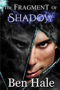 Fragment of Shadow